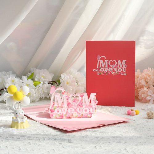 Love You Mom 3D Pop Up Greeting Card for Mother's Day